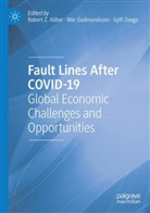 Robert Z. Aliber, Már Gudmundsson, Gylfi Zoega - Fault Lines After COVID-19