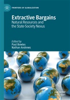 Andrews, Nathan Andrews, Paul Bowles - Extractive Bargains