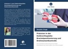 Deepika Singh - Präzision in der Kieferorthopädie: Bracketpositionierung und Drehmomentkontrolle