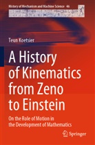 Teun Koetsier - A History of Kinematics from Zeno to Einstein