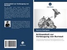 Patricia Rodriguez - Achtsamkeit zur Vorbeugung von Burnout