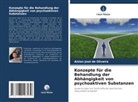 Aislan José de Oliveira - Konzepte für die Behandlung der Abhängigkeit von psychoaktiven Substanzen