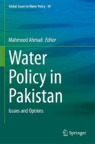 Mahmood Ahmad - Water Policy in Pakistan