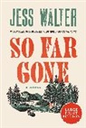 Jess Walter - So Far Gone