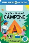 Jeremy Puglisi, Stephanie Puglisi, Puglisi Jeremy, Ekaterina Trukhan, Trukhan Ekaterina - My First Book of Camping