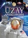 Giles Sparrow - Merakli Cocuklar Icin Uzay Ansiklopedisi