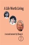 Li Zhang, Dinah Cantrell - A Life Worth Living