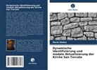 Murat Alaboz - Dynamische Identifizierung und modale Aktualisierung der Kirche San Torcato