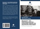 Oyindrila Basu, Shiva Raman Pandey - Besessen": Ein fehlinterpretiertes kulturelles Gebräu für psychische Störungen
