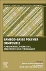 Mohd Nor Faiz Norrrahim, N. M. Nurazzi, Mohd Nor Faiz Norrrahim, N M Nurazzi, S. M. Sapuan, S M Sapuan - Bamboo-Based Polymer Composites