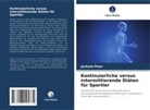 Jackson Peos - Kontinuierliche versus intermittierende Diäten für Sportler