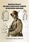 Bashford Dean - Bashford Dean's HELMETS AND BODY ARMOR IN MODERN WARFARE