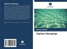 Andreas Wittel - Digitale Übergänge
