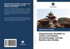 Rajesh Kumar Meher - Maoistischer Konflikt in Indien und Nepal: Auswirkungen auf die Rechte des Kindes