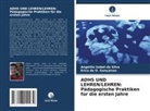 Erica de O Gonçalves, Erica de O. Gonçalves, Angelita  Izabel da Silva, Angelita Izabel Da Silva - ADHS UND LEHREN/LEHREN: Pädagogische Praktiken für die ersten Jahre