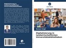 Balwan Singh - Digitalisierung in landwirtschaftlichen Universitätsbibliotheken