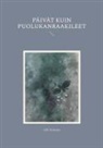 Lilli Tarkoma - Päivät kuin puolukanraakileet