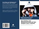 Milton Junior Barros Araujo, Helt Monteiro Mendes, Helton Monteiro Mendes - Der Einfluss der Medientyrannei auf das People's Jury Tribunal