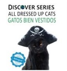 Xist Publishing - Cats All Dressed Up / Gatos Bien Vestidos