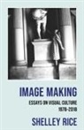 Shelley Rice - Image Making