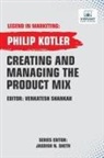 Philip Kotler, Vibrant Publishers - Creating And Managing The Product Mix