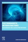 Christian Brosseau, Brosseau Christian - Electromagnetic Heterostructures