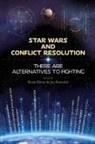 Noam Ebner, Jen Reynolds - Star Wars and Conflict Resolution