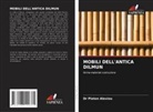 Dr Platon Alexiou, Platon Alexiou - MOBILI DELL'ANTICA DILMUN