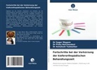 Dr Pinky Balchandani, Pinky Balchandani, Dr Sagar Mapare, Sagar Mapare, Tadwalkar, Ashutosh Tadwalkar... - Fortschritte bei der Verkürzung der kieferorthopädischen Behandlungszeit