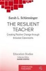 Sarah L. Schlessinger, Janise Hurtig - The Resilient Teacher