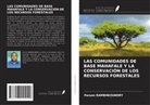 Parson Rambinizandry - LAS COMUNIDADES DE BASE MAHAFALE Y LA CONSERVACIÓN DE LOS RECURSOS FORESTALES