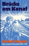 Rudolf Naujok, Herwarth Naujok - Brücke am Kanal