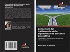 Aislan José de Oliveira - Concezioni del trattamento delle dipendenze da sostanze psicoattive