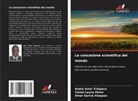Yuniel Leyva Pérez, André Artur Tchipaco, Omar García Vázquez - La concezione scientifica del mondo