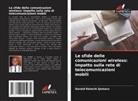 Gerald Kelechi Ijemaru - Le sfide delle comunicazioni wireless: Impatto sulla rete di telecomunicazioni mobili