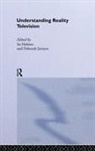 Su Holmes, Holmes Su, Deborah Jermyn - UNDERSTANDING REALITY TELEVISION