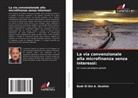 Badr El Din A. Ibrahim - La via convenzionale alla microfinanza senza interessi: