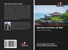 Ni Putu Dyah Krismawintari, I Gusti Bagus Rai Utama - Marchio turistico di Bali