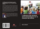 Dale Caldwell - L'influence des facteurs socio-économiques sur la réussite des élèves
