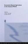 David J Mattingly, David J. Mattingly, Mattingly David J., John Salmon - Economies Beyond Agriculture in the Classical World