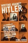 Daniel Siemens, Daniel/ Fowkes Siemens - Writing Against Hitler