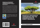 Parson Rambinizandry - MAHAFALE GRASSROOTS COMMUNITIES AND THE CONSERVATION OF FOREST RESOURCES