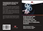 Elijah Hembanen Apev, Gabriel Terzurum Apev, Winifred Doofan Tughgba - ÉVALUATION DES PUBLICITÉS ET CONSOMMATION D'ALCOOL PAR LES ÉTUDIANTS À MAKURDI, NIGERIA