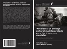 Oyindrila Basu, Shiva Raman Pandey - 'Poseídos': Un brebaje cultural malinterpretado para los trastornos mentales
