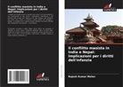 Rajesh Kumar Meher - Il conflitto maoista in India e Nepal: Implicazioni per i diritti dell'infanzia