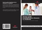 Fernando Antônio Ramos Schramm Neto - Pocket guide: Exanthematous diseases in childhood
