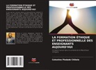 Celestino Piedade Chikela - LA FORMATION ÉTHIQUE ET PROFESSIONNELLE DES ENSEIGNANTS AUJOURD'HUI