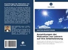 Gaston Nshimiyimana - Auswirkungen der Motivation von Lehrern auf ihre Arbeitsleistung