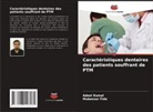 Mubassar Fida, Adeel Kamal - Caractéristiques dentaires des patients souffrant de PTM