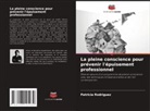 Patricia Rodriguez - La pleine conscience pour prévenir l'épuisement professionnel